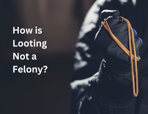 How Is Looting Not a Felony?